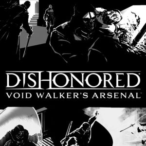 Dishonored - Void Walker Arsenal DLC PC Steam CD Key