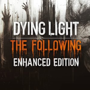 Dying Light: The Following Enhanced Edition PS4/PS5 Account