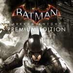 Batman: Arkham Knight Premium Edition EU PS4 CD Key